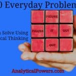 10 Everyday Problems You Can Solve Using Analytical Thinking